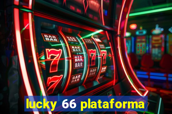 lucky 66 plataforma